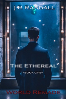 Paperback The Ethereal: World Remade Book