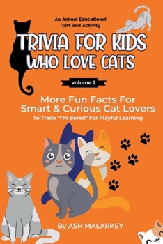Paperback Trivia For Kids Who Love Cats Book