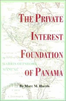 Paperback The Private Interest Foundation of Panama Book