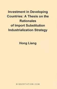 Paperback A Thesis on the Rationales of Import Substitution Industrialization Strategy Book