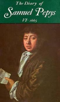 Hardcover The Diary of Samuel Pepys, Vol. 6: 1665 Book