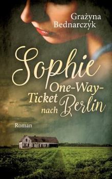 Paperback Sophie: One-Way-Ticket nach Berlin [German] Book
