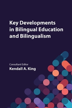 Key Developments in Bilingual Education and Bilingualism (Bilingual Education & Bilingualism, 154)