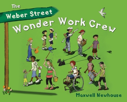 Hardcover The Weber Street Wonder Work Crew Book