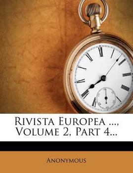 Paperback Rivista Europea ..., Volume 2, Part 4... [Italian] Book