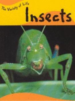 Hardcover Insects (Variety of Life) Book