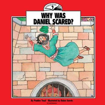 Hardcover Why Was Daniel Scared? (Wonder Books) Book