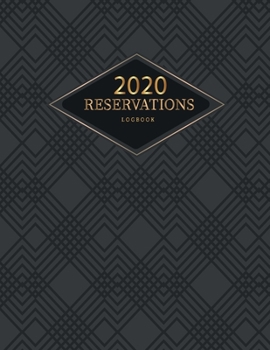 Paperback Reservations 2020 Logbook: Restaurant Dinner Reservations Hostess Table Log Journal tracking Daily reserve book
