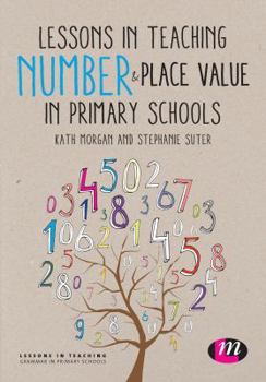 Hardcover Lessons in Teaching Number and Place Value in Primary Schools Book