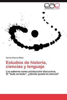 Paperback Estudios de historia, ciencias y lenguaje [Spanish] Book