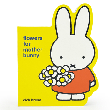 Board book Miffy Flowers for Mother Bunny Book