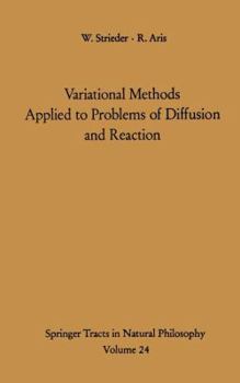 Paperback Variational Methods Applied to Problems of Diffusion and Reaction Book