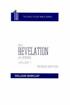 Hardcover The Revelation of John: Volume 1 (Chapters 1 to 5) Book