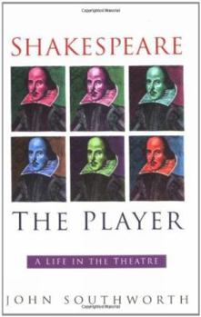 Paperback Shakespeare the Player: A Life in the Theatre Book