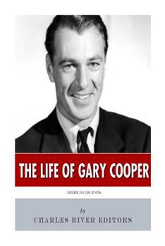 American Legends: The Life of Gary Cooper