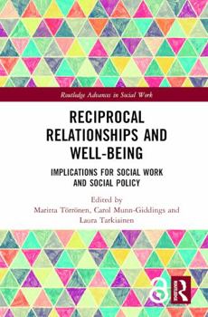 Hardcover Reciprocal Relationships and Well-Being: Implications for Social Work and Social Policy Book