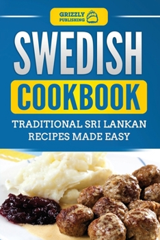 Paperback Swedish Cookbook: Traditional Swedish Recipes Made Easy Book