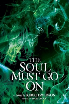 Paperback The Soul Must Go On Book