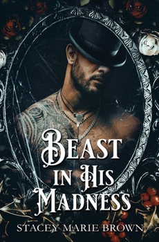 Beast In His Madness - Book #4 of the Winterland Tale