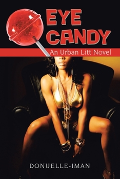 Paperback Eye Candy: An Urban Litt Novel Book