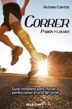 Paperback Correr: Pasin y Locura [Spanish] Book