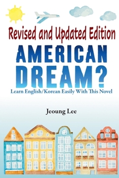Paperback American Dream? Learn English/Korean Easily With This Novel Book