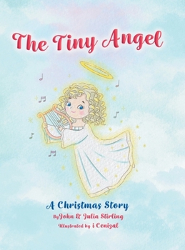 Hardcover The Tiny Angel: A Christmas Story Book