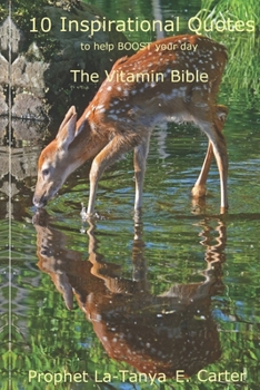 Paperback 10 Inspirational Quotes to Help BOOST your day.: The Vitamin Bible Book