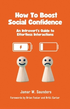 Paperback How to Boost Social Confidence: An Introvert Guide To Effortless Interactions [Large Print] Book