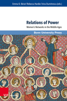 Hardcover Relations of Power: Women's Networks in the Middle Ages Book