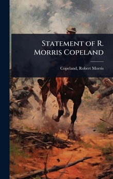 Hardcover Statement of R. Morris Copeland Book