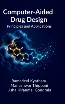 Hardcover Computer-Aided Drug Design: Principles and Applications Book