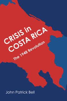 Paperback Crisis in Costa Rica: The 1948 Revolution Book