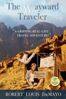 Paperback The Wayward Traveler: A young man searches the pre-internet world for meaning in this real-life, coming-of-age story. Book