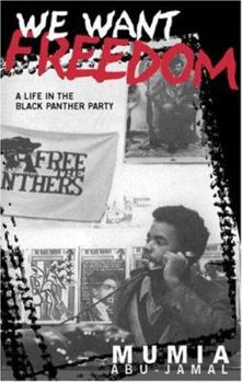 Paperback We Want Freedom: A Life in the Black Panther Party Book