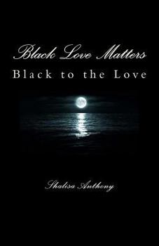 Paperback Black Love Matters Book