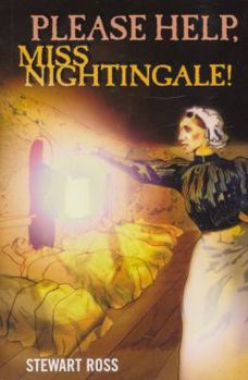 Paperback Please Help, Miss Nightingale!: Florence Nightingale and the Crimean War (Flashbacks) Book