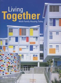 Hardcover Living Together: Multi-Family Housing Today Book