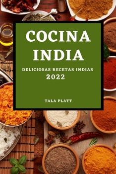 Paperback Cocina India 2022: Deliciosas Recetas Indias [Spanish] Book