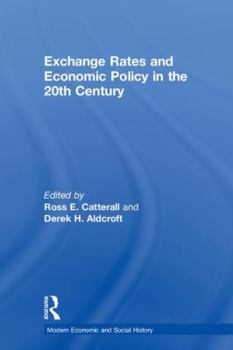 Paperback Exchange Rates and Economic Policy in the 20th Century Book