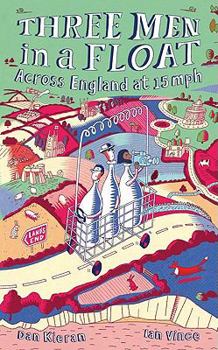 Hardcover Three Men in a Float: Across England at 15 mph Book
