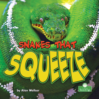 Library Binding Snakes That Squeeze Book