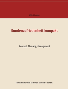 Paperback Kundenzufriedenheit kompakt: Konzept, Messung, Management [German] Book