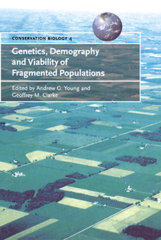 Paperback Genetics, Demography and Viability of Fragmented Populations Book