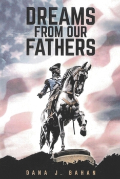 Dreams from Our Fathers : Dreams from Our Fathers