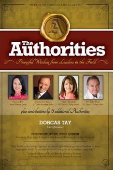 Paperback The Authorities - Dorcas Tay: Powerful Wisdom from Leaders in the Field Book