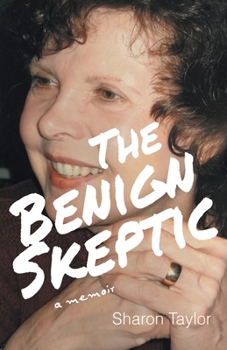 Paperback The Benign Skeptic: A Memoir Book