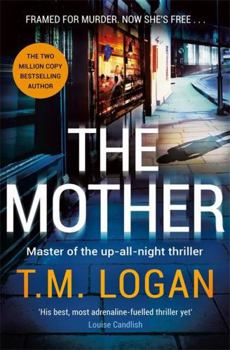 Hardcover The Mother: The relentlessly gripping, utterly unmissable Sunday Times bestselling thriller - guaranteed to keep you up all night Book