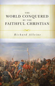 Paperback The World Conquered by the Faithful Christian Book