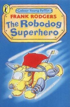 Paperback The Robodog (Colour Young Puffin) Book
